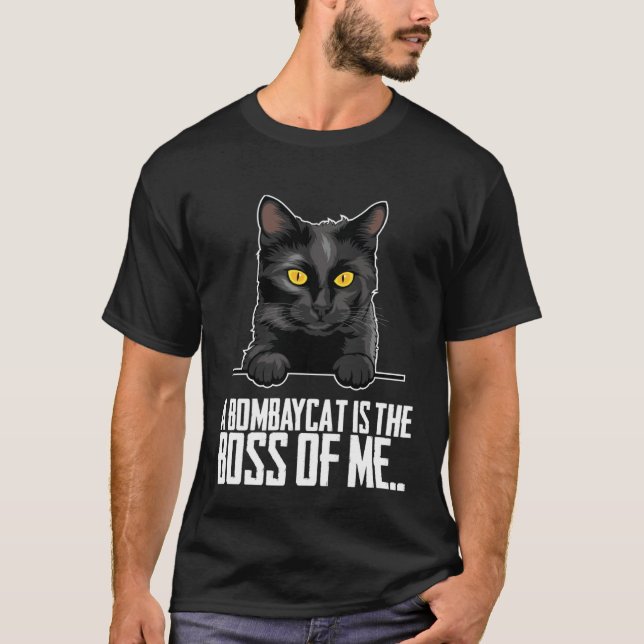 A bombaycat is the boss of me T-Shirt (Vorderseite)
