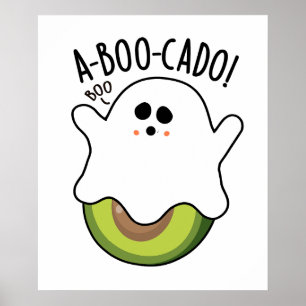 A-boo-cado Funny Avocado Puns Poster