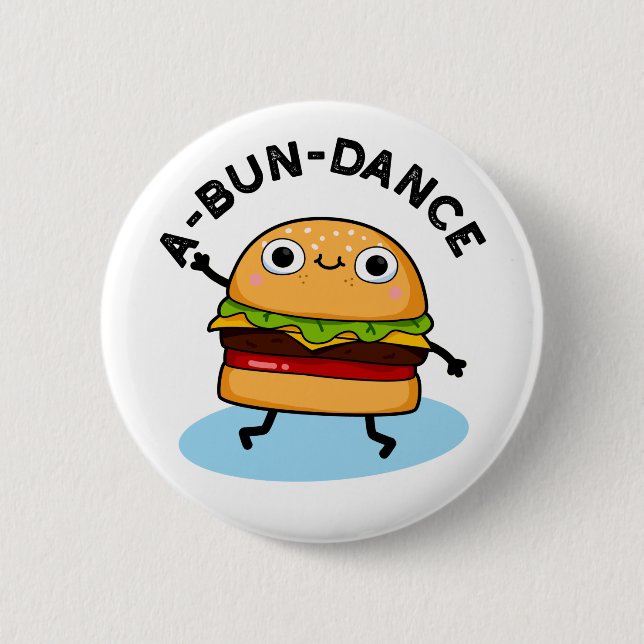 A-bun-dance Funny Dancing Burger Pun Button (Vorderseite)