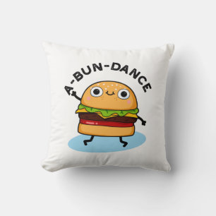 A-bun-dance Funny Dancing Burger Pun Kissen