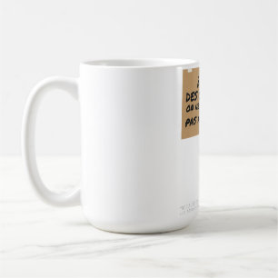 À Cause des Casseurs Friedlicher Demonstrant Frank Kaffeetasse