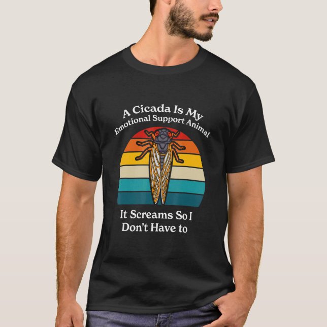 A Cicada Is My Emotional Support Animal   Brood X  T-Shirt (Vorderseite)