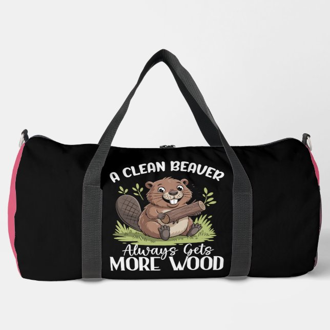 A Clean Beaver Gets More Wood Duffle Bag (Vorderseite)