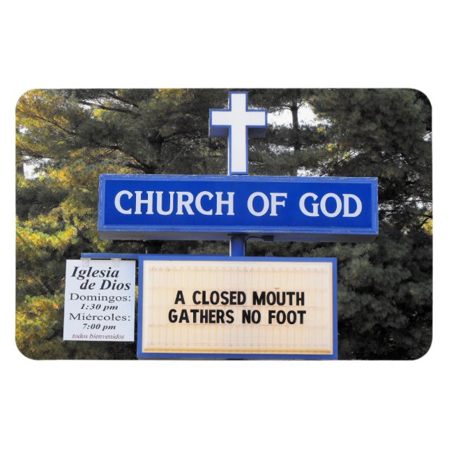 "A Closed Mouth Gathers No Foot" Church Sign Magnet (Horizontal)