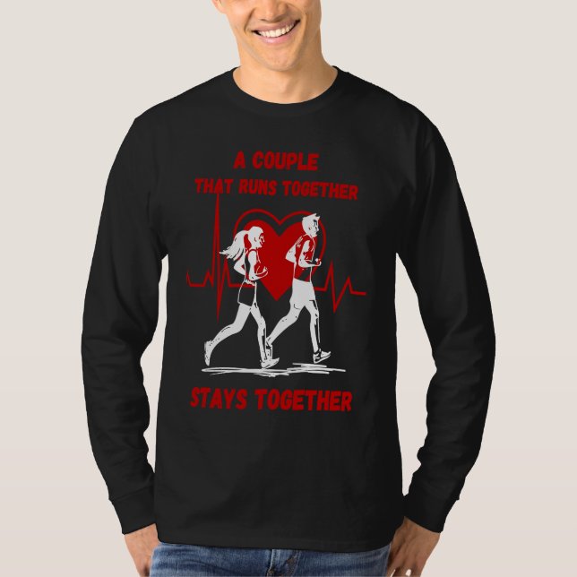 A Couple that Runs Together Stays Together Maratho T-Shirt (Vorderseite)
