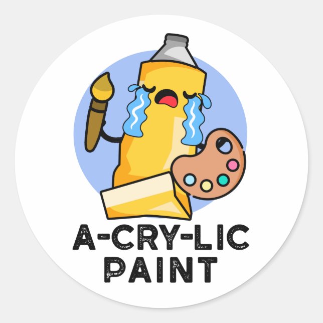A-Cry Paint Funny Artist Pun Runder Aufkleber (Vorderseite)
