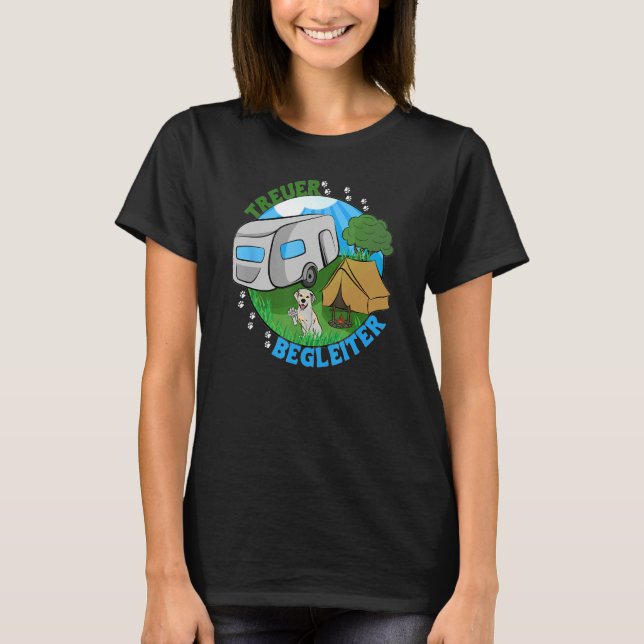 A faithful companion clothing for campers and dog  T-Shirt (Vorderseite)