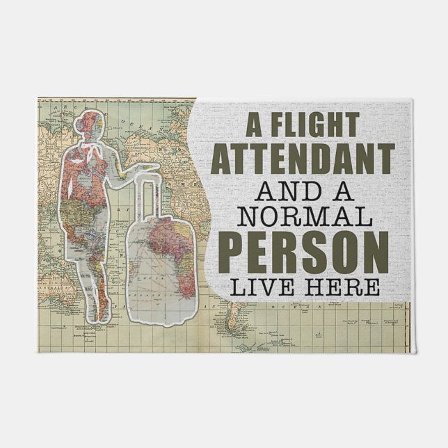 A Flight Attendant And A Normal Person Live Here Fußmatte (Vorderseite)