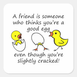 A Friend Funny Chicken Eggs Quadratischer Aufkleber