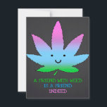 A Friend With Weed Einladung<br><div class="desc">✅Awesome Gift: Perfect gift for Valentines day, birthday, anniversary, Christmas, Thanksgiving day and any other specail days to wife, husband, girlfriend, boyfrined, mom, sister, family and friends. ✅Occasions: This cozy quilts throw are great for a picnic at the park, snuggling while watching TV, relaxing on the sofa, or as a...</div>