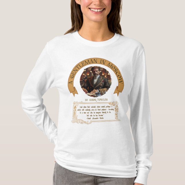 A Gentleman in Moscow Quote Bookish T-Shirt (Vorderseite)