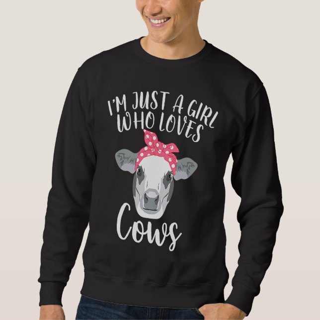 A Girl Loves Cows Cow for Women Sweatshirt (Vorderseite)
