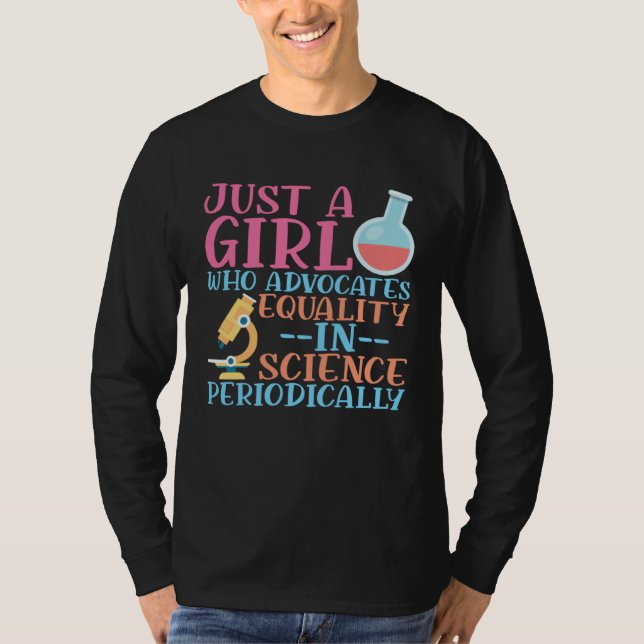 A Girl Who Advocate Equality In Science Steminist  T-Shirt (Vorderseite)