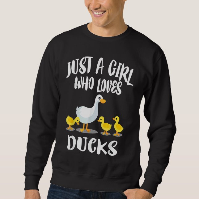 A Girl Who Loves Ducks  Duck Owner Sweatshirt (Vorderseite)