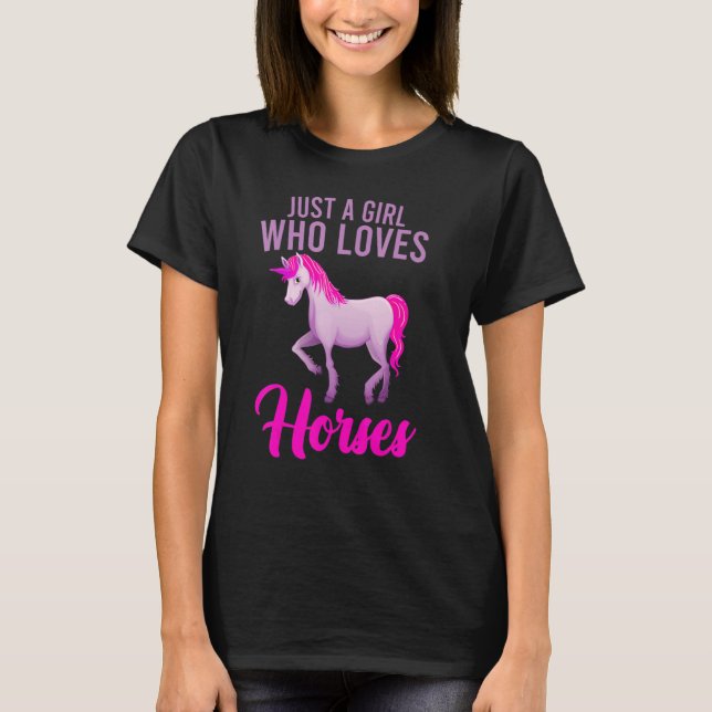 A Girl Who Loves Horses T-Shirt (Vorderseite)