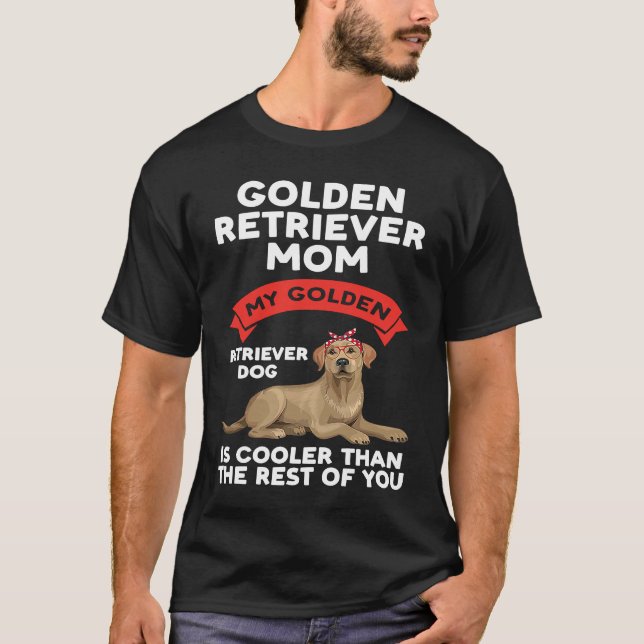 a golden retriever mom my golden retriever T-Shirt (Vorderseite)