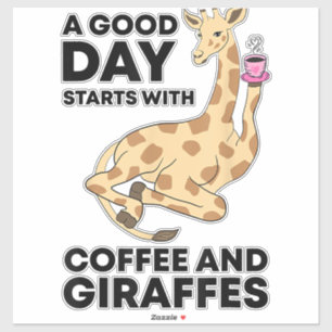 A Good Day Starts With Coffee & Giraffe Gift Funny Aufkleber
