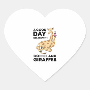 A Good Day Starts With Coffee & Giraffe Gift Funny Herz-Aufkleber