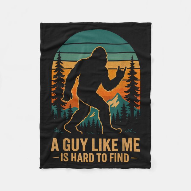 A Guy Like Me Is Hard To Find Bigfoot Funny Hiking Fleecedecke (Vorderseite)