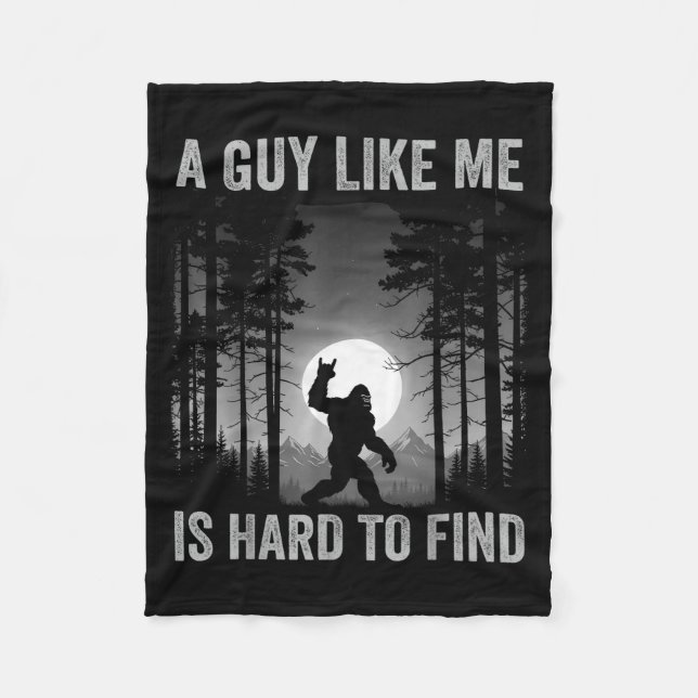 A Guy Like Me Is Hard To Find Forest Bigfoot Sasqu Fleecedecke (Vorderseite)