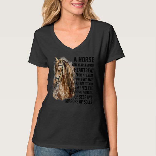 A Horse Can Hear A Human Heartbeat From At Least F T-Shirt (Vorderseite)