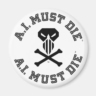 A.I. Must Die™ Logo (Uni Schriftart) Magnet
