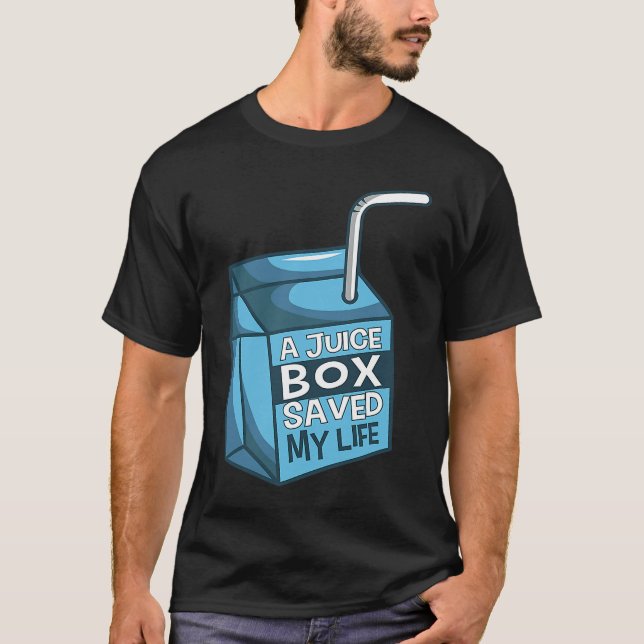 A Juice Box Saved My Life Diabetes Ketoacidosis DM T-Shirt (Vorderseite)