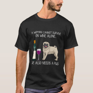 A kann nicht allein von Wein leben. Sie braucht au T-Shirt