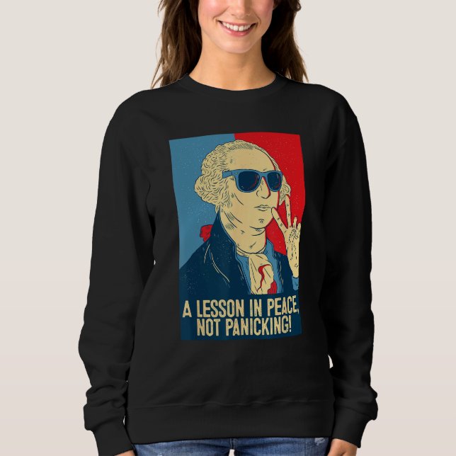 A lesson in peace, not panicking, funny back to sc sweatshirt (Vorderseite)