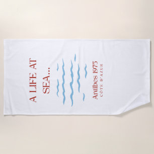 A Life At Sea Antibes Luxus-Strandtuch Strandtuch