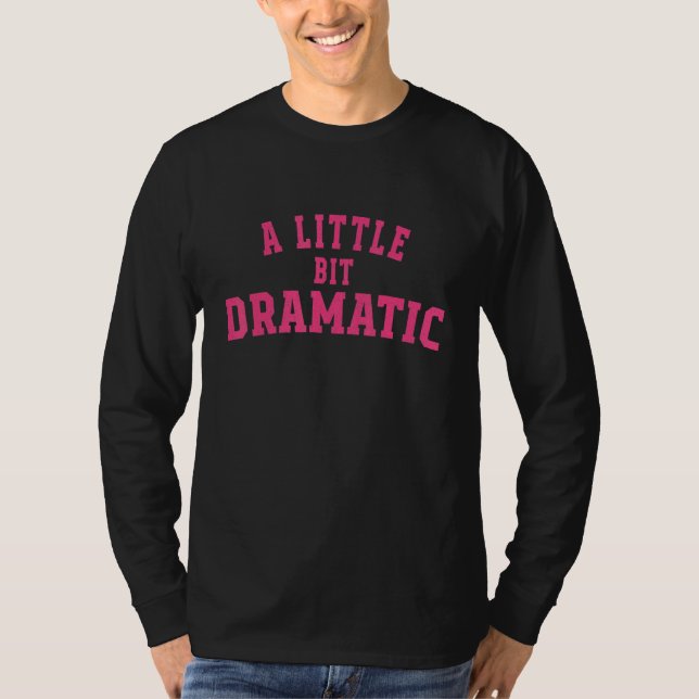 A Little Bit Dramatic Halloween Queen Girls T-Shirt (Vorderseite)