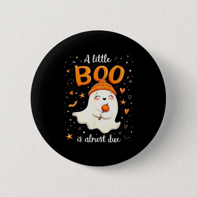 A Little Boo Is Almost Due Expecting Mom Halloween Button (Vorderseite)