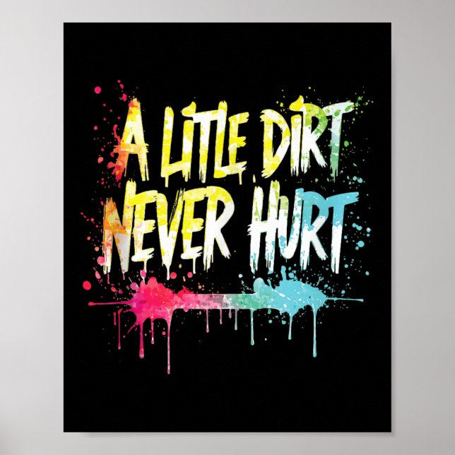 A Little Dirt Never Hurt V1 Mudder Trail Running A Poster (Vorne)