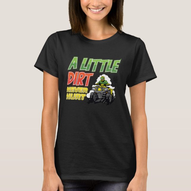 A little dirt  quad bike atv T-Shirt (Vorderseite)