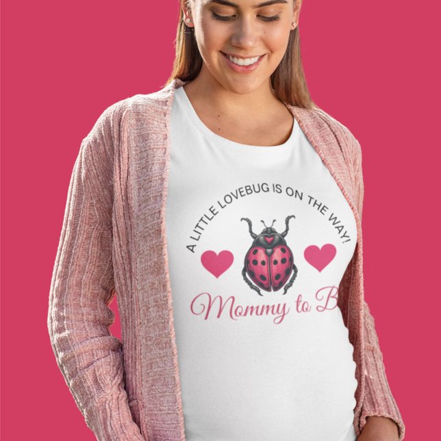 A Little Love Bug Is On The Way Ladybug T-Shirt (Von Creator hochgeladen)