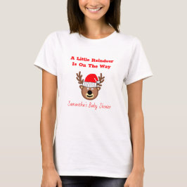 A Little Reindeer Is On The Way T-Shirt