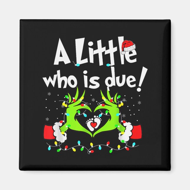 A Little Who Is Due Christmas Pregnancy Announceme Magnet (Vorne)