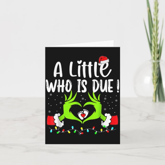 A Little Who Is Due Funny Christmas Pregnancy Anno Karte (Vorderseite)