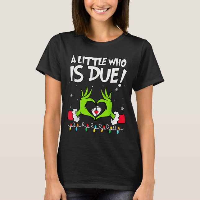 A Little Who Is Due Pregnancy Announcement Christm T-Shirt (Vorderseite)