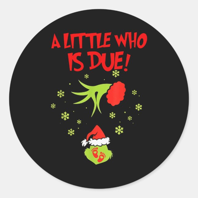 A Little Who Is Due Shirt Christmas Pregnancy  Runder Aufkleber (Vorderseite)