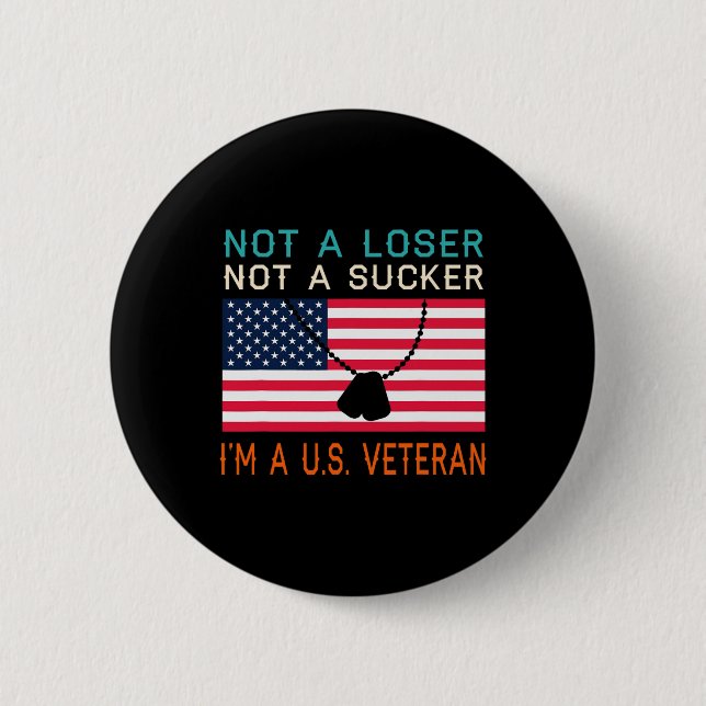 A Loser Sucker I bin A US Veteran Biden 2020 Anti  Button (Vorderseite)