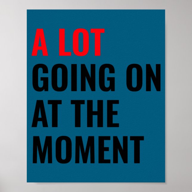 A Lot Going On At The Moment Eras Concert Tour  Poster (Vorne)