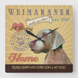 A Loving Weimaraner Makes Our House Home Quadratische Wanduhr