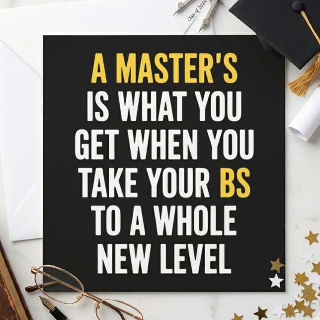 A Master’s Is What You Get Funny Graduation Quote Einladung (Von Creator hochgeladen)