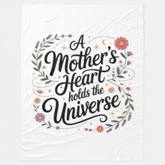 A Mother's Heart Holds The Universe Fleecedecke