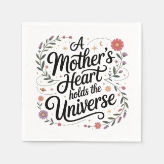 A Mother's Heart Holds The Universe Serviette