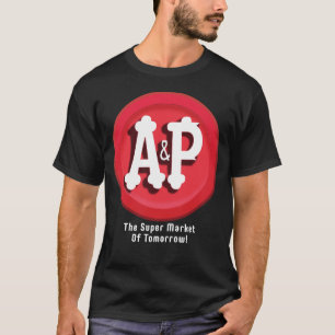 A&P Supermärkte T-Shirt