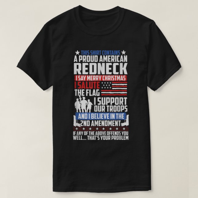 A Proud American Redneck Support Guns Troops Flag  T-Shirt (Design vorne)
