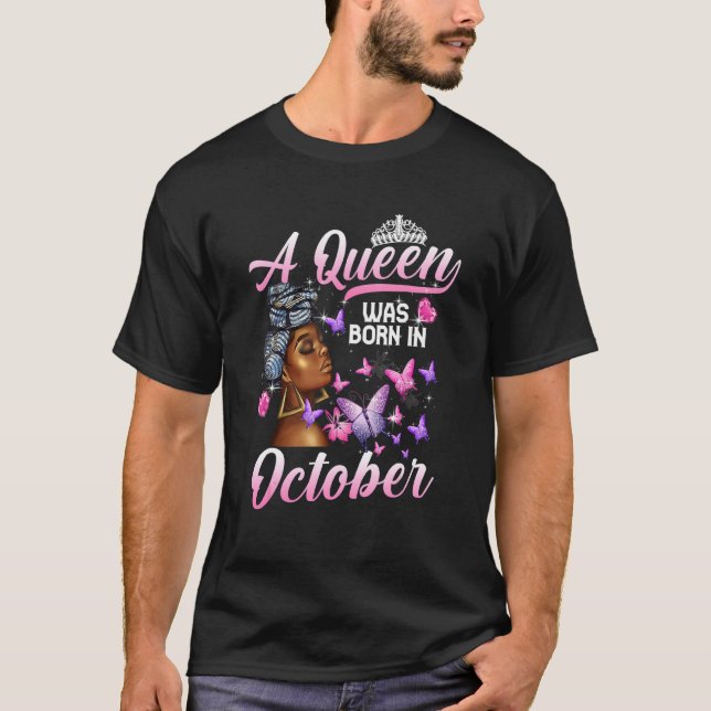 A Queen Was Born In October Black Woman Pink Butte T-Shirt (Vorderseite)