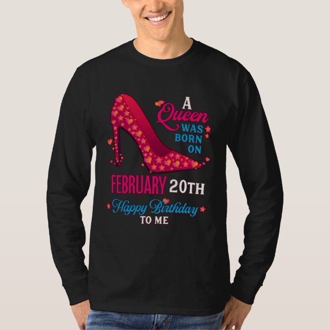 A Queen Was Born On February 20th  Girls Women T-Shirt (Vorderseite)